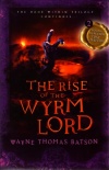 Rise of the Wyrm Lord - Door Within Trilogy - Book 2 